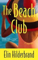The Beach Club by Elin Hilderbrand Paperback Book