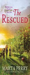 The Rescued: Keepers of the Promise, Book Two by Marta Perry Paperback Book
