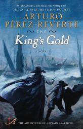 The King's Gold by Arturo Perez-Reverte Paperback Book
