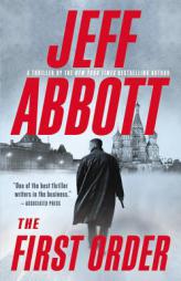 The First Order (The Sam Capra series) by Jeff Abbott Paperback Book