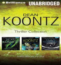 Dean Koontz Thriller Novella Collection: Darkness Under the Sun, Demon Seed, The Moonlit Mind by Dean R. Koontz Paperback Book