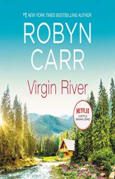 Virgin River (The Virgin River Series) by Robyn Carr Paperback Book