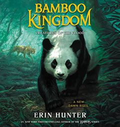 Bamboo Kingdom #1: Creatures of the Flood (The Bamboo Kingdom Series) by Erin Hunter Paperback Book