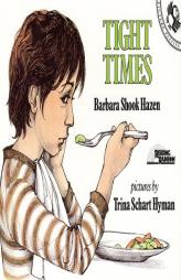 Tight Times (Picture Puffins) by Barbara Shook Hazen Paperback Book