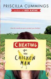 Cheating for the Chicken Man by Priscilla Cummings Paperback Book