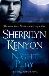 Night Play (A Dark-Hunter Novel) by Sherrilyn Kenyon Paperback Book