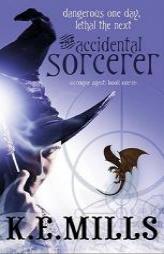 The Accidental Sorcerer (Rogue Agent) by Karen Miller Paperback Book