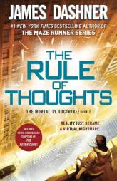 The Rule of Thoughts (The Mortality Doctrine, Book Two) by James Dashner Paperback Book
