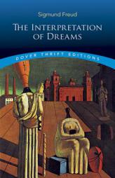 The Interpretation of Dreams (Dover Thrift Editions) by Sigmund Freud Paperback Book