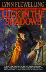 Luck in the Shadows (Nightrunner, Vol. 1) by Lynn Flewelling Paperback Book