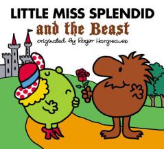 Little Miss Splendid and the Beast by Alice Downes Paperback Book