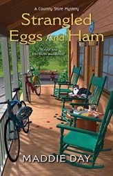 Strangled Eggs and Ham (Country Store Mystery) by Maddie Day Paperback Book