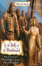 In The Belly Of The Bloodhound by La Meyer Paperback Book
