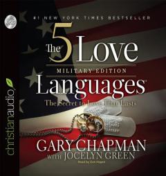 The 5 Love Languages Military Edition: The Secret to Love That Lasts by Gary D. Chapman Paperback Book