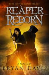 Reaper Reborn - Volume 3 by Bryan Davis Paperback Book