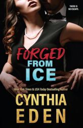Forged From Ice (Ice Breaker Cold Case Romance) by Cynthia Eden Paperback Book