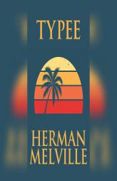 Typee by Herman Melville Paperback Book