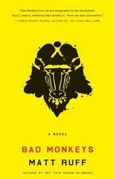 Bad Monkeys by Matt Ruff Paperback Book