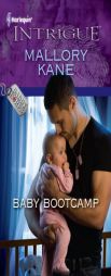 Baby Bootcamp by Mallory Kane Paperback Book