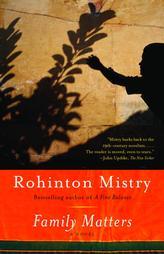 Family Matters by Rohinton Mistry Paperback Book