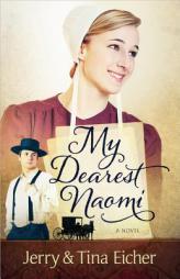 My Dearest Naomi by Jerry S. Eicher Paperback Book