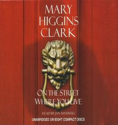 On The Street Where You Live Unabridged by Mary Higgins Clark Paperback Book