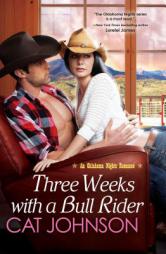 Three Weeks with a Bull Rider by Cat Johnson Paperback Book