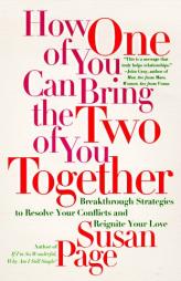 How One of You Can Bring the Two of You Together by Susan Page Paperback Book