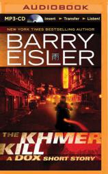 The Khmer Kill: A Dox Short Story by Barry Eisler Paperback Book