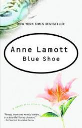 Blue Shoe by Anne Lamott Paperback Book