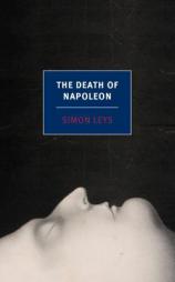 The Death of Napoleon by Simon Leys Paperback Book