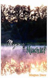 Magic & Mischief by Megan Derr Paperback Book