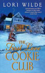 The First Love Cookie Club by Lori Wilde Paperback Book