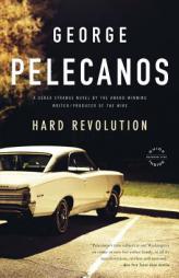 Hard Revolution: A Derek Strange Novel by George Pelecanos Paperback Book
