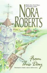 From This Day by Nora Roberts Paperback Book