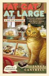Fat Cat At Large (A Fat Cat Mystery) by Janet Cantrell Paperback Book