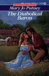 The Diabolical Baron by Mary Jo Putney Paperback Book