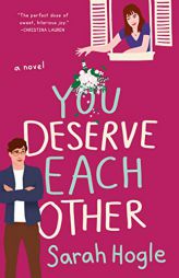 You Deserve Each Other by Sarah Hogle Paperback Book