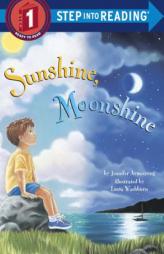 Sunshine, Moonshine (Step-Into-Reading, Step 1) by Jennifer Armstrong Paperback Book