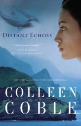 Distant Echoes: Book One in The Aloha Reef Series by Colleen Coble Paperback Book