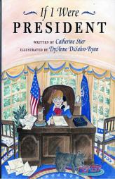 If I Were President by Catherine Stier Paperback Book