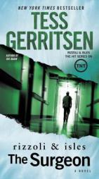 The Surgeon: A Rizzoli & Isles Novel by Tess Gerritsen Paperback Book