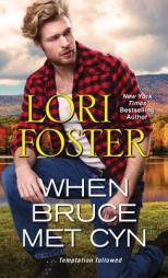 When Bruce Met Cyn by Lori Foster Paperback Book