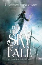 Let the Sky Fall by Shannon Messenger Paperback Book