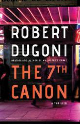 The 7th Canon by Robert Dugoni Paperback Book