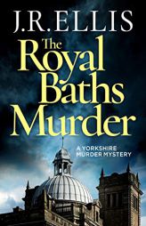 The Royal Baths Murder by J. R. Ellis Paperback Book