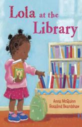 Lola at the Library by Anna McQuinn Paperback Book