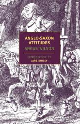 Anglo-Saxon Attitudes by Angus Wilson Paperback Book