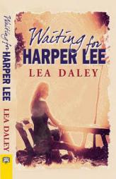 Waiting for Harper Lee by Lea Daley Paperback Book