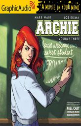Archie: Volume 3 [Dramatized Adaptation]: Archie Comics by Mark Waid Paperback Book